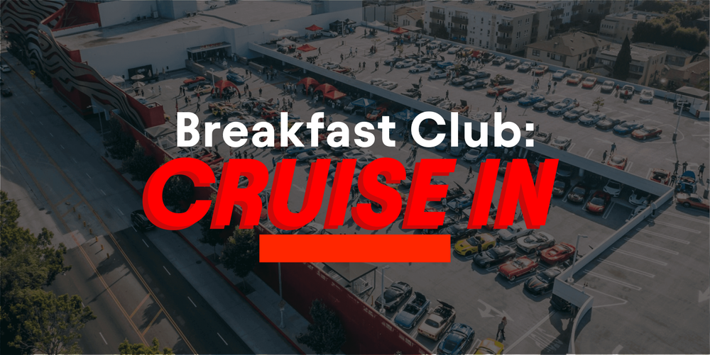 Breakfast Club Cruise-In